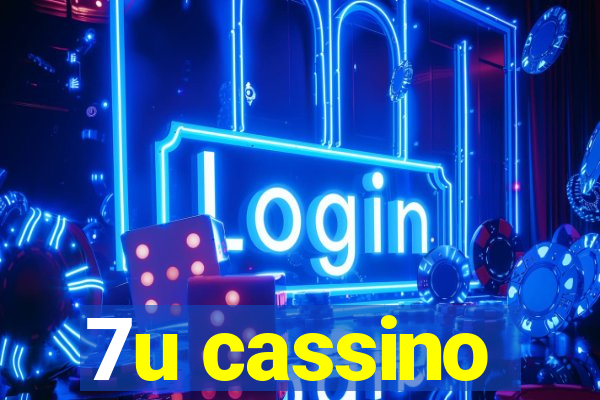 7u cassino